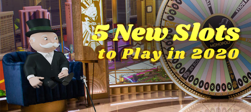 5 New Slots to Play in 2020