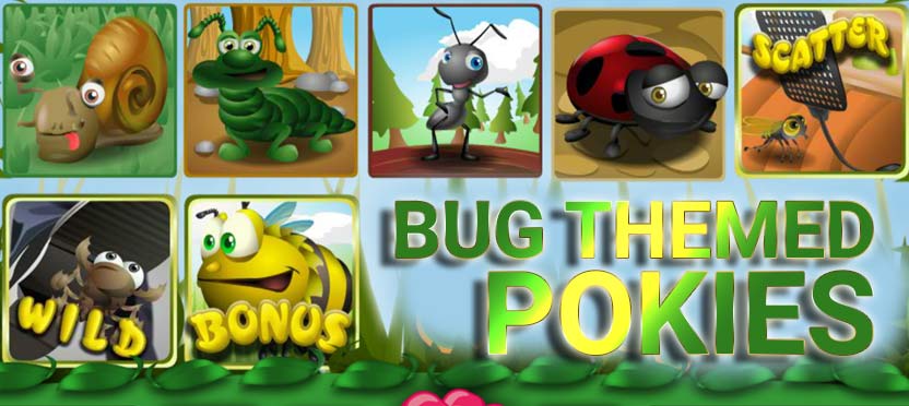 Bug themed pokies