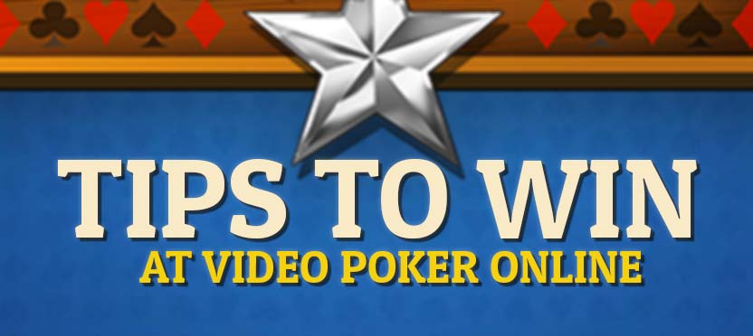 Tips to win at Video Poker Online