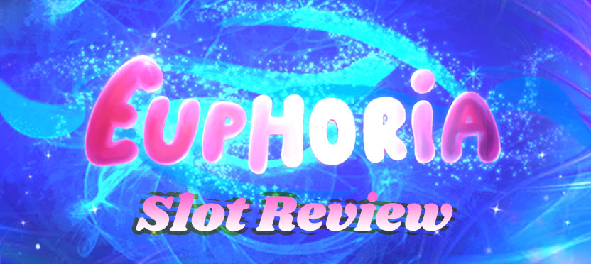 Euphoria Slot Review