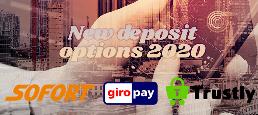 New deposit options 2020