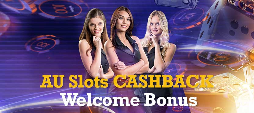 Au Slots Cashback Welcome Bonus